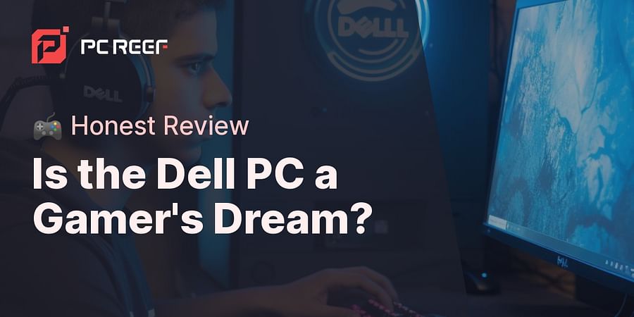 Is the Dell PC a Gamer's Dream? - 🎮 Honest Review
