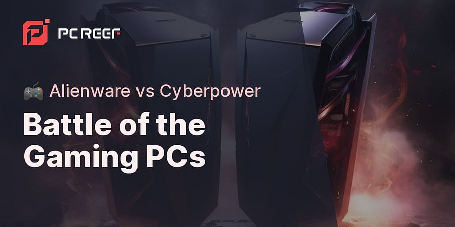 Battle of the Gaming PCs - 🎮 Alienware vs Cyberpower